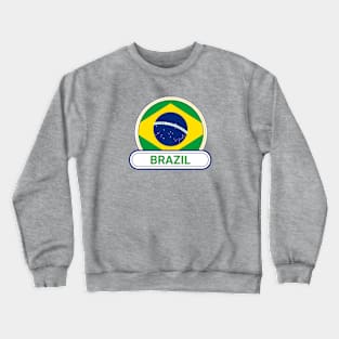 Brazil Country Badge - Brazil Flag Crewneck Sweatshirt